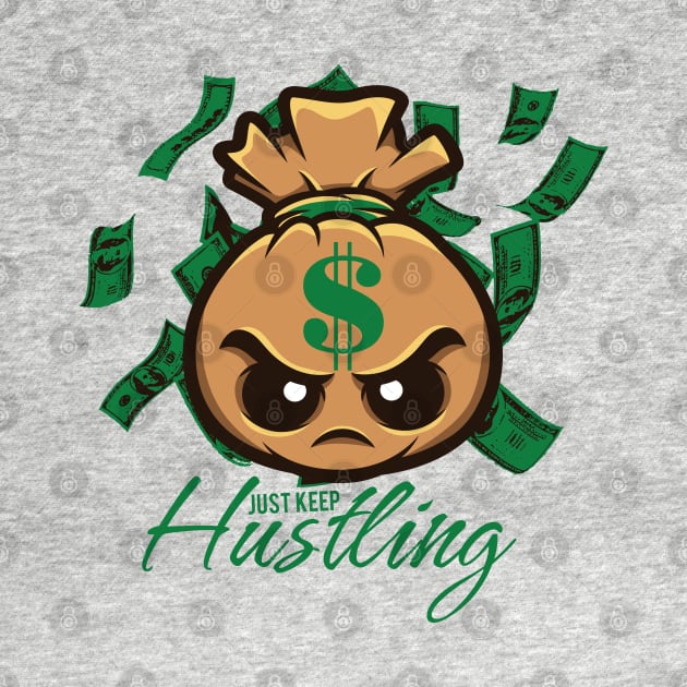 Just Keep Hustling by janlangpoako